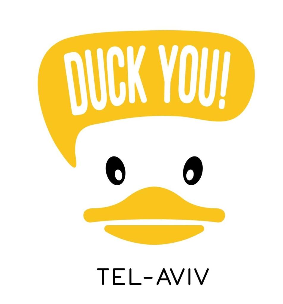 Duck you TLV Duck you TLV